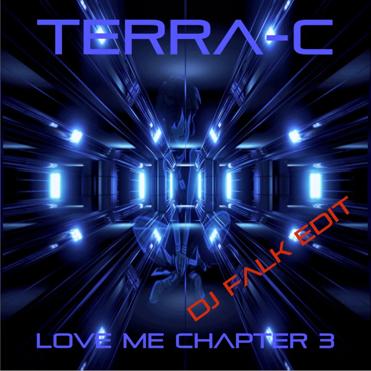 Terra-C — Love Me — DJ Falk Edit